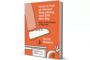 Read more about the article How to Fail at Almost Everything – A Humorous Masterpiece by Scott Adams